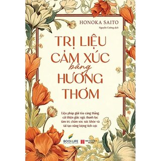 Trị Liệu Cảm Xúc Bằng Hương Thơm - Honoka Saito