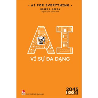 AI For Everything - AI Vì Sự Đa Dạng - Roger A. Søraa