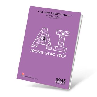 AI For Everything - AI Trong Giao Tiếp - David J. Gunkel