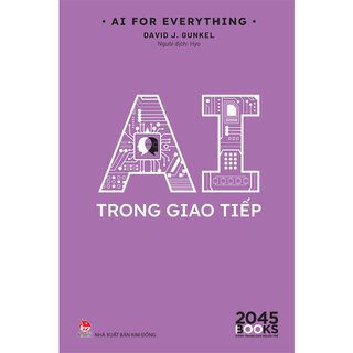 AI For Everything - AI Trong Giao Tiếp - David J. Gunkel