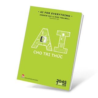 AI For Everything - AI Cho Tri Thức - Andrew Cox, Mike Thelwall