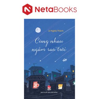 Cùng Nhau Ngắm Sao Trời - Lê Nghĩa Thành