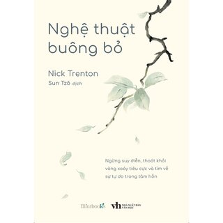 Nghệ Thuật Buông Bỏ - Nick Trenton