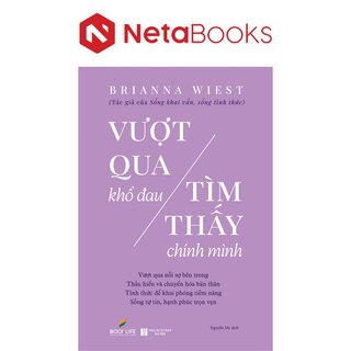 Vượt Qua Khổ Đau - Tìm Thấy Chính Mình - Brianna Wiest