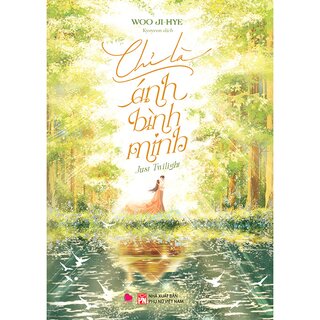 Chỉ Là Ánh Bình Minh - Woo Ji-hye