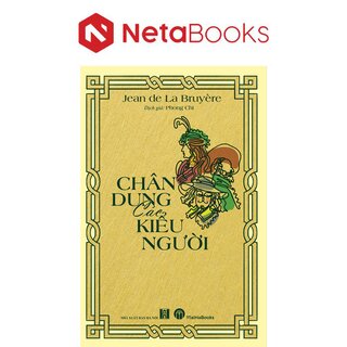 Chân Dung Các Kiểu Người - Jean de La Bruyère