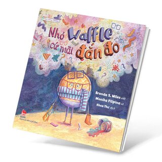 Vun Trồng Cảm Xúc - Nhỏ Waffle Cứ Mãi Đắn Đo - Brenda S. Miles, Monika Filipina