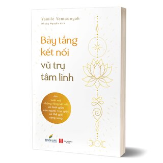 Bảy Tầng Kết Nối Vũ Trụ Tâm Linh - Yamile Yemoonyah
