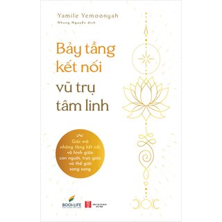Bảy Tầng Kết Nối Vũ Trụ Tâm Linh - Yamile Yemoonyah