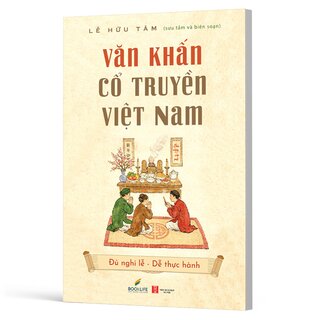 Văn Khấn Cổ Truyền Việt Nam - Lê Hữu Tâm