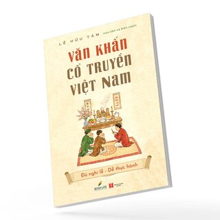 Văn Khấn Cổ Truyền Việt Nam - Lê Hữu Tâm