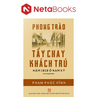 Phong Trào Tẩy Chay Khách Trú Năm 1919 Ở Nam Kỳ - Phạm Phúc Vĩnh
