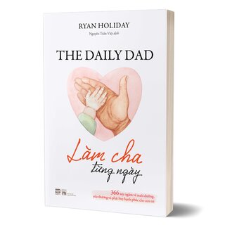 Làm Cha Từng Ngày - Ryan Holiday