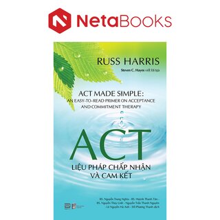 ACT - Liệu Pháp Chấp Nhận Và Cam Kết - Russ Harris