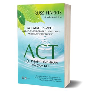 ACT - Liệu Pháp Chấp Nhận Và Cam Kết - Russ Harris