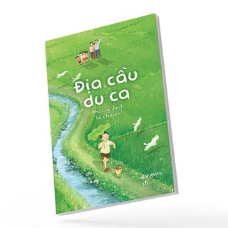 Địa Cầu Du Ca - Thoòng Dành Kể Chuyện
