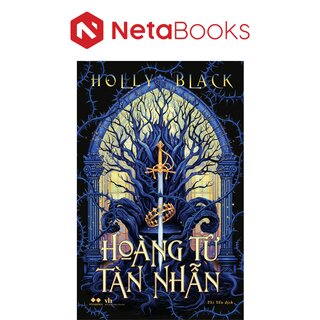 Hoàng Tử Tàn Nhẫn - Holly Black