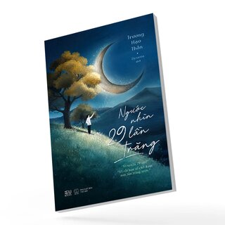 Ngước Nhìn 29 Lần Trăng - Trương Hạo Thần