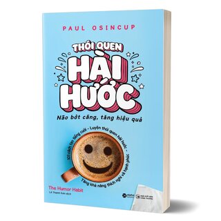 Thói Quen Hài Hước - Não Bớt Căng, Tăng Hiệu Quả - Paul Osincup