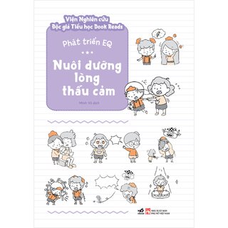 Phát Triển EQ - Nuôi Dưỡng Lòng Thấu Cảm
