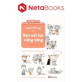 Phát Triển EQ - Rèn Luyện Nội Lực Vững Vàng