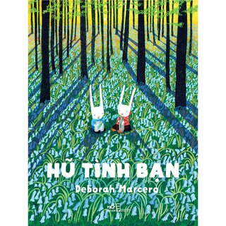 Hũ Tình Bạn - Deborah Marcero