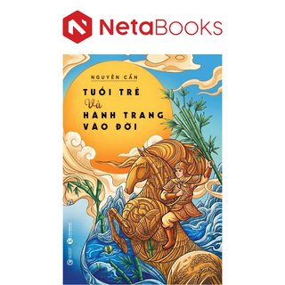 Tuổi Trẻ Và Hành Trang Vào Đời - Nguyên Cẩn