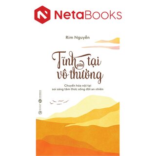 Tĩnh Tại Giữa Vô Thường - Rim Nguyễn