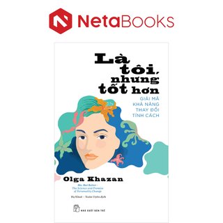Là Tôi, Nhưng Tốt Hơn - Olga Khazan