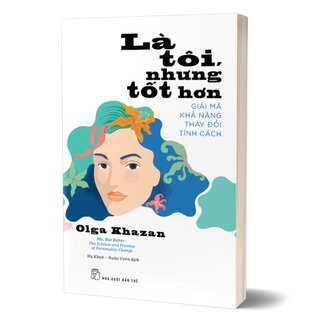 Là Tôi, Nhưng Tốt Hơn - Olga Khazan