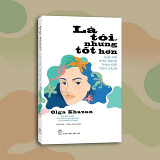 Là Tôi, Nhưng Tốt Hơn - Olga Khazan