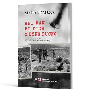 Hai Màn Bi Kịch Ở Đông Dương - Général Catroux