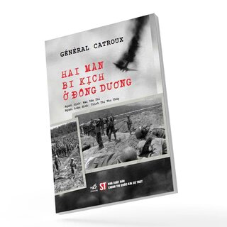 Hai Màn Bi Kịch Ở Đông Dương - Général Catroux