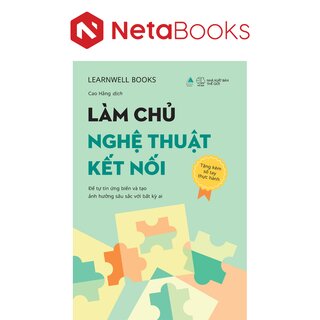 Làm Chủ Nghệ Thuật Kết Nối - LearnWell Books