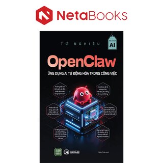 Open Claw - Ứng Dụng AI Tự Động Hóa Trong Công Việc - Từ Nghiêu