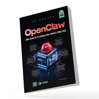 Open Claw - Ứng Dụng AI Tự Động Hóa Trong Công Việc - Từ Nghiêu