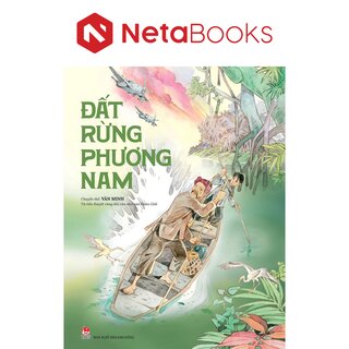 Đất Rừng Phương Nam - Chuyển Thể Từ Tiểu Thuyết Cùng Tên Của Nhà Văn Đoàn Giỏi - Văn Minh