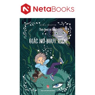 Thần Thoại Xứ Tuyết - Giấc Mơ Nguy Hiểm - Miila Westin