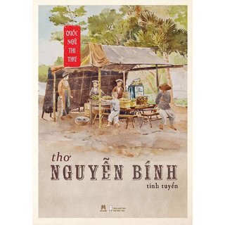 Quốc Ngữ Thi Thư - Thơ Nguyễn Bính Tinh Tuyển - Nguyễn Bính