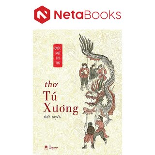 Quốc Ngữ Thi Thư - Thơ Tú Xương Tinh Tuyển - Tú Xương