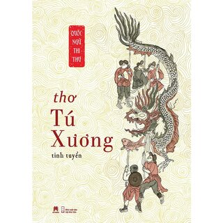 Quốc Ngữ Thi Thư - Thơ Tú Xương Tinh Tuyển - Tú Xương