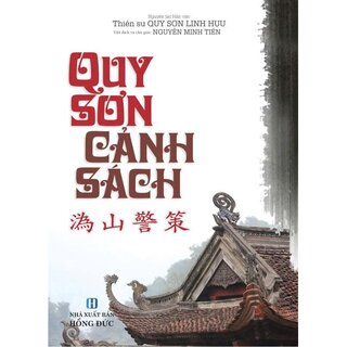 Quy Sơn Cảnh Sách - Thiền Sư Quy Sơn Linh Hựu