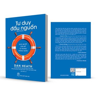 Tư Duy Đầu Nguồn - Gỉải Quyết Vấn Đề Từ Trong Trứng Nước - Dan Heath