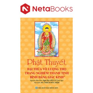 Phật Thuyết - Đại Thừa Vô Lượng Thọ Trang Nghiêm Thanh Tịnh Bình Đẳng Giác Kinh - Hạ Liên Cư