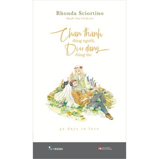 Chân Thành Đúng Người, Dịu Dàng Đúng Lúc - Rhonda Sciortino