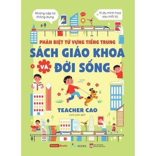 Phân Biệt Từ Vựng Tiếng Trung Sách Giáo Khoa Và Đời Sống - Teacher Cao