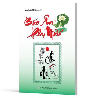 Báo Ân Phụ Mẫu - Đạo Quang