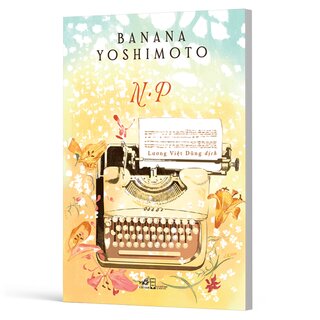 N.P - Tiểu Thuyết - Banana Yoshimoto