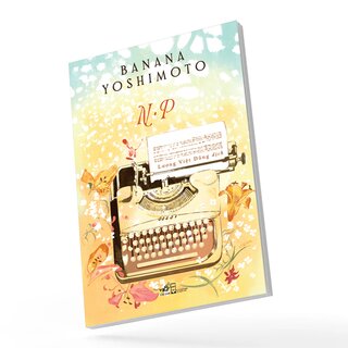 N.P - Tiểu Thuyết - Banana Yoshimoto
