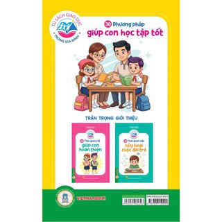 Tủ Sách Giáo Dục Trong Gia Đình - 30 Phương Pháp Giúp Con Học Tập Tốt - Thanh Phong